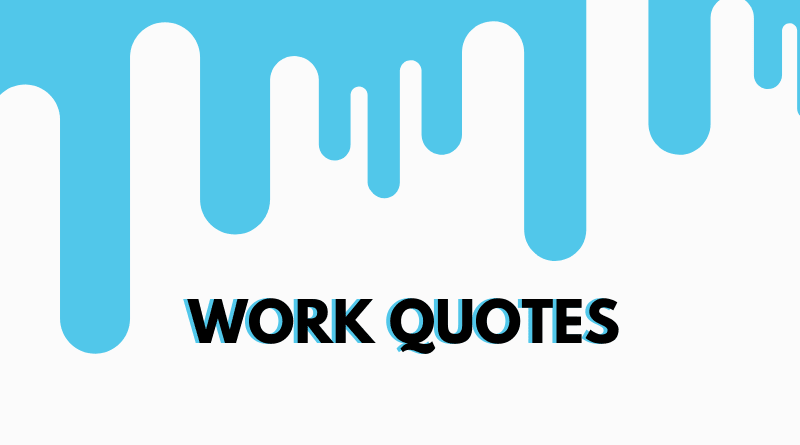 55 Motivational Quotes For Work Success With Images