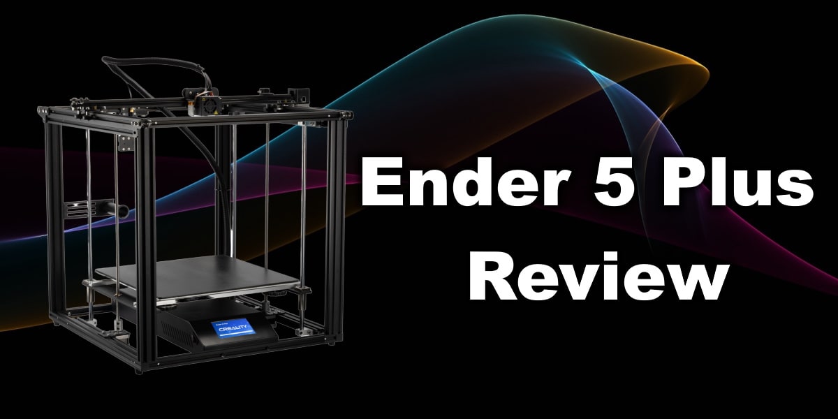 Creality Ender 5 Plus Review - Print Big!