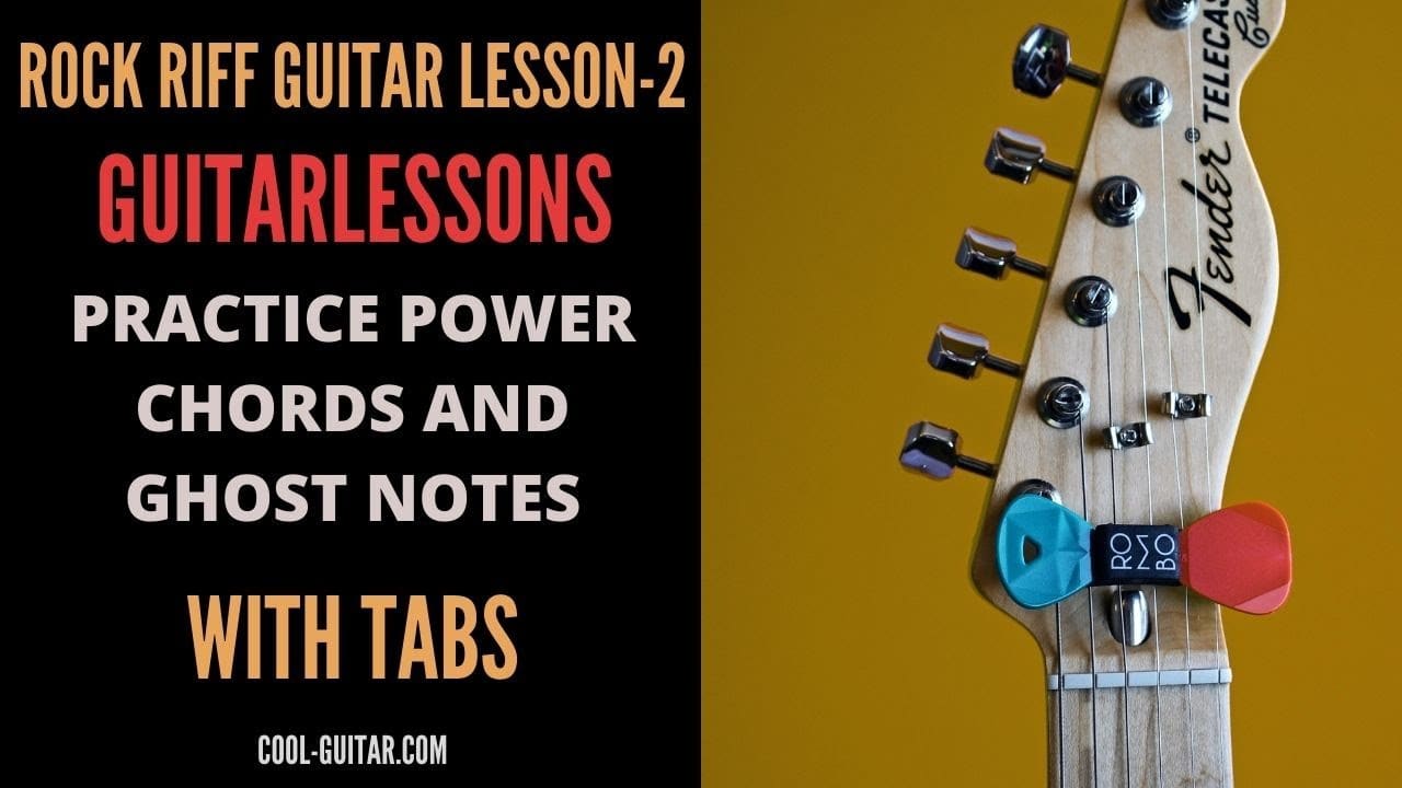 Rock Riff Guitar Lessons -2-Practice Power Chords And Ghost Notes.