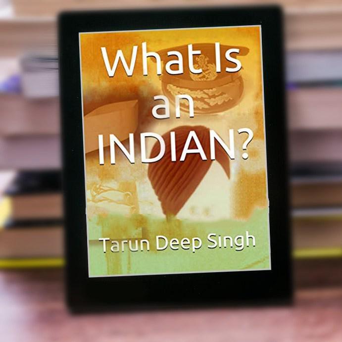Read, think and take a fresh turn - What is an INDIAN?