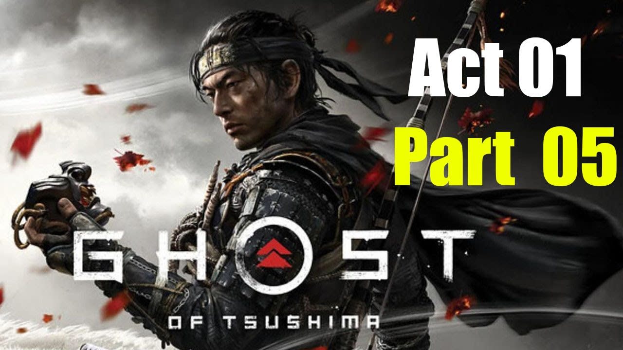 Ghost Of Tsushima Full Game Walkthrough Act 01 Part 05