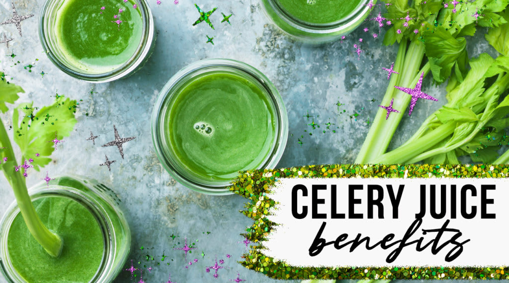 Celery Juice Benefits: Everything You Need to Know About It