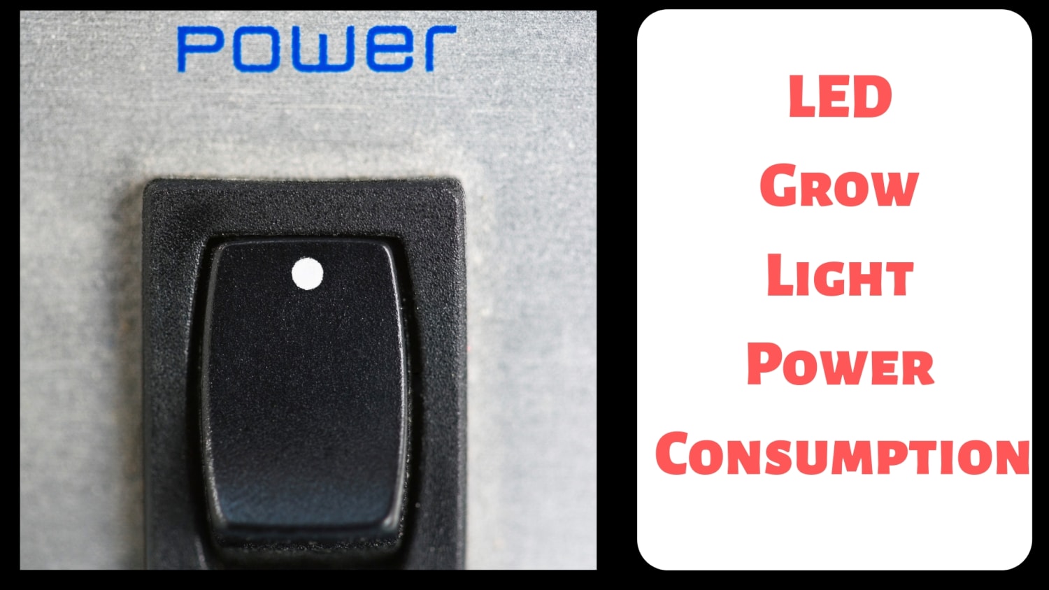 A Look at LED Grow Light Power Consumption