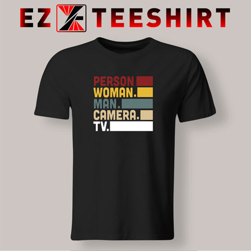 Person Woman Man Camera TV T-Shirt Trump Cognitive Test S-3XL