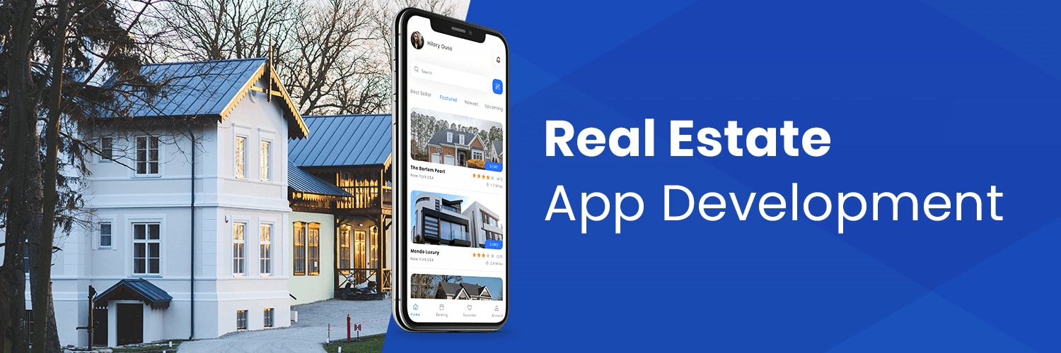 Guide on Real Estate App Development - Its Cost & Key Features