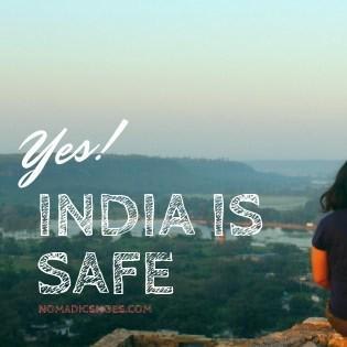 Yes! India is Safe for Women Travellers