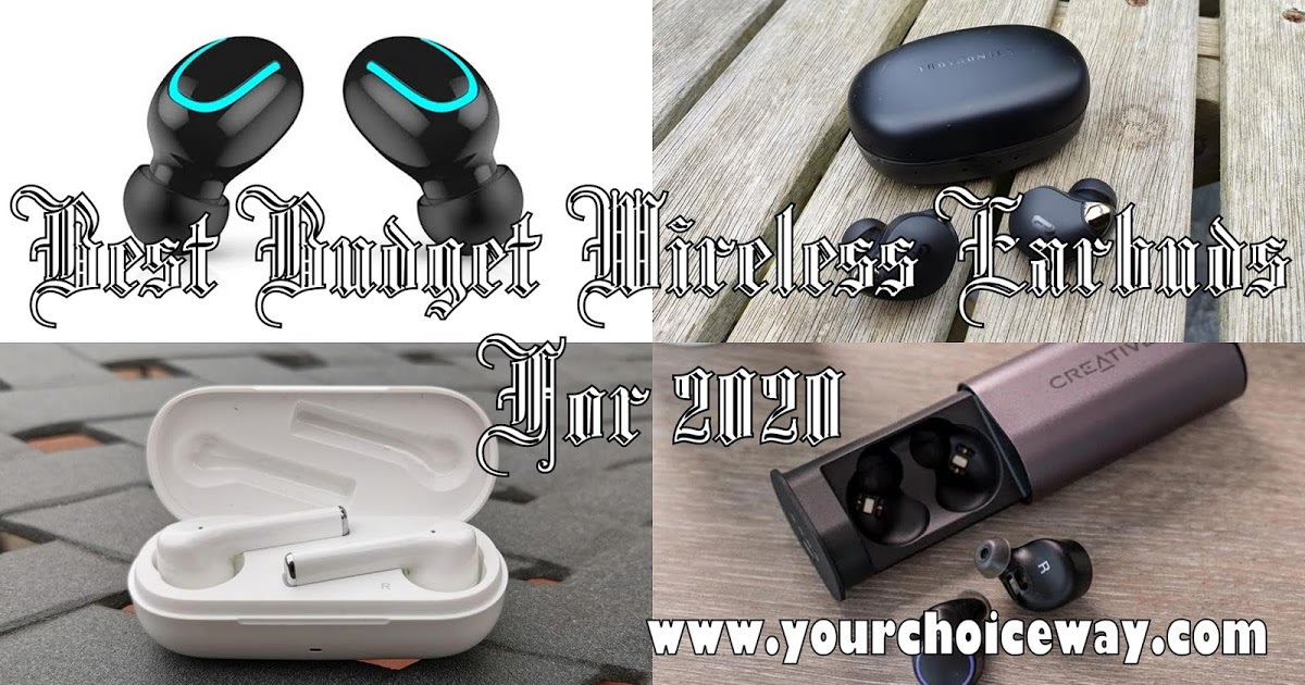 Best Budget Wireless Earbuds For 2020