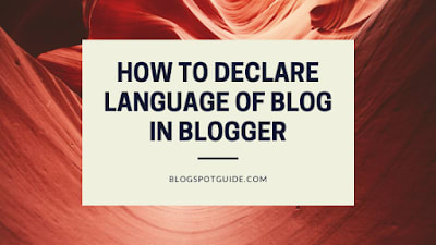 How To Declare Language Of Blog In Blogger