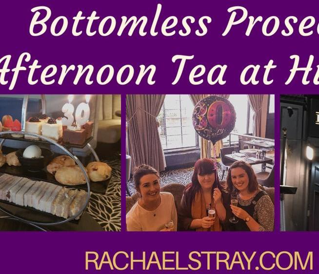 Bottomless Prosecco Afternoon Tea at Hudson - Rachael's Thoughts