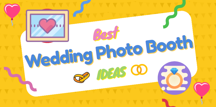 Best Wedding Photo Booth Ideas In Bay Area, CA