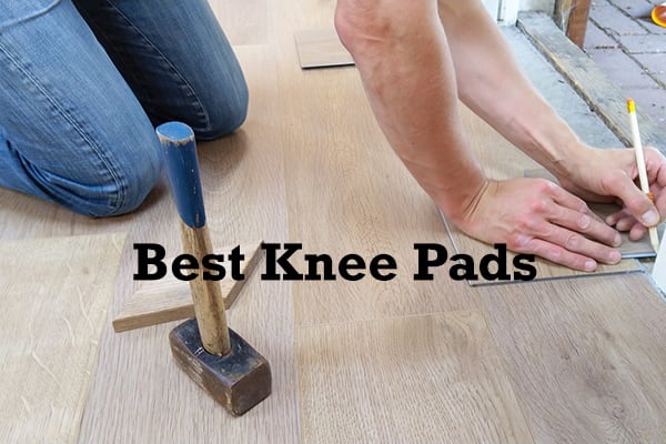 Best Knee Pads in 2020 - How to Choose Knee Pads for Work