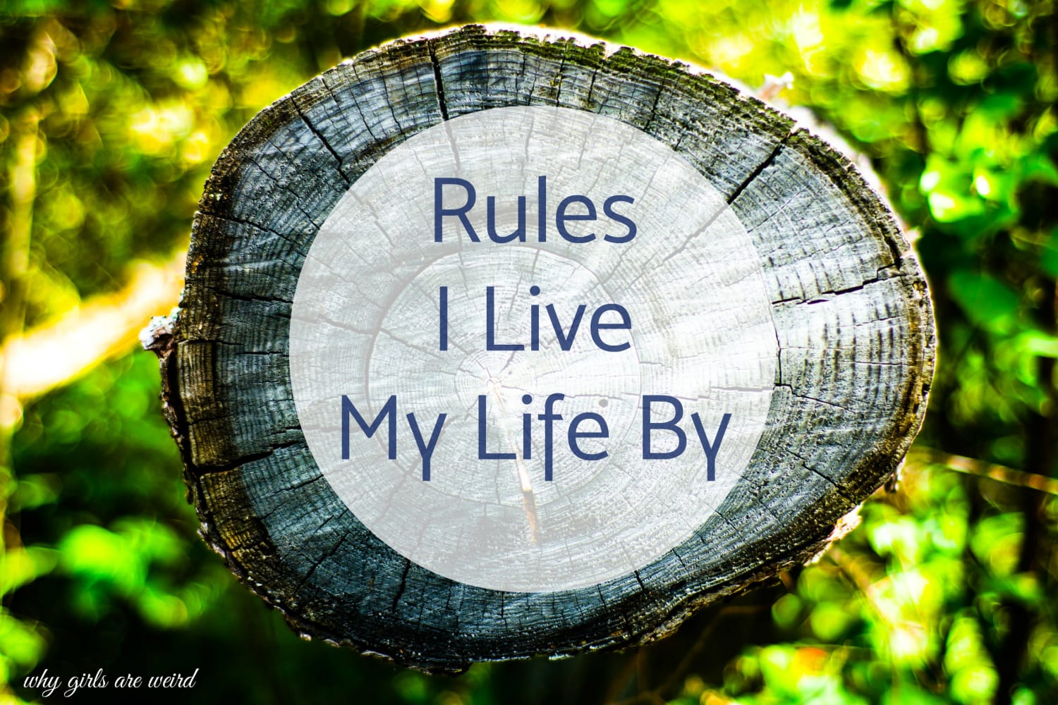 Rules I Live My Life By