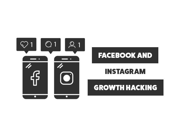 Facebook and Instagram Growth Hacking
