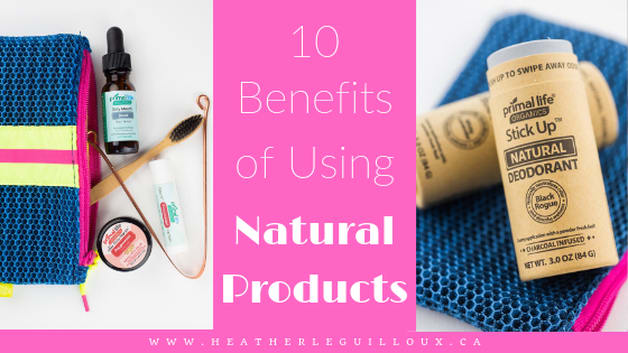 10 Benefits of Using Natural Products