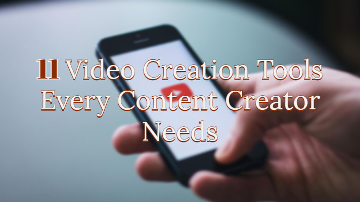 11 Video Creation Tools Every Content Creator Needs In Their Studio