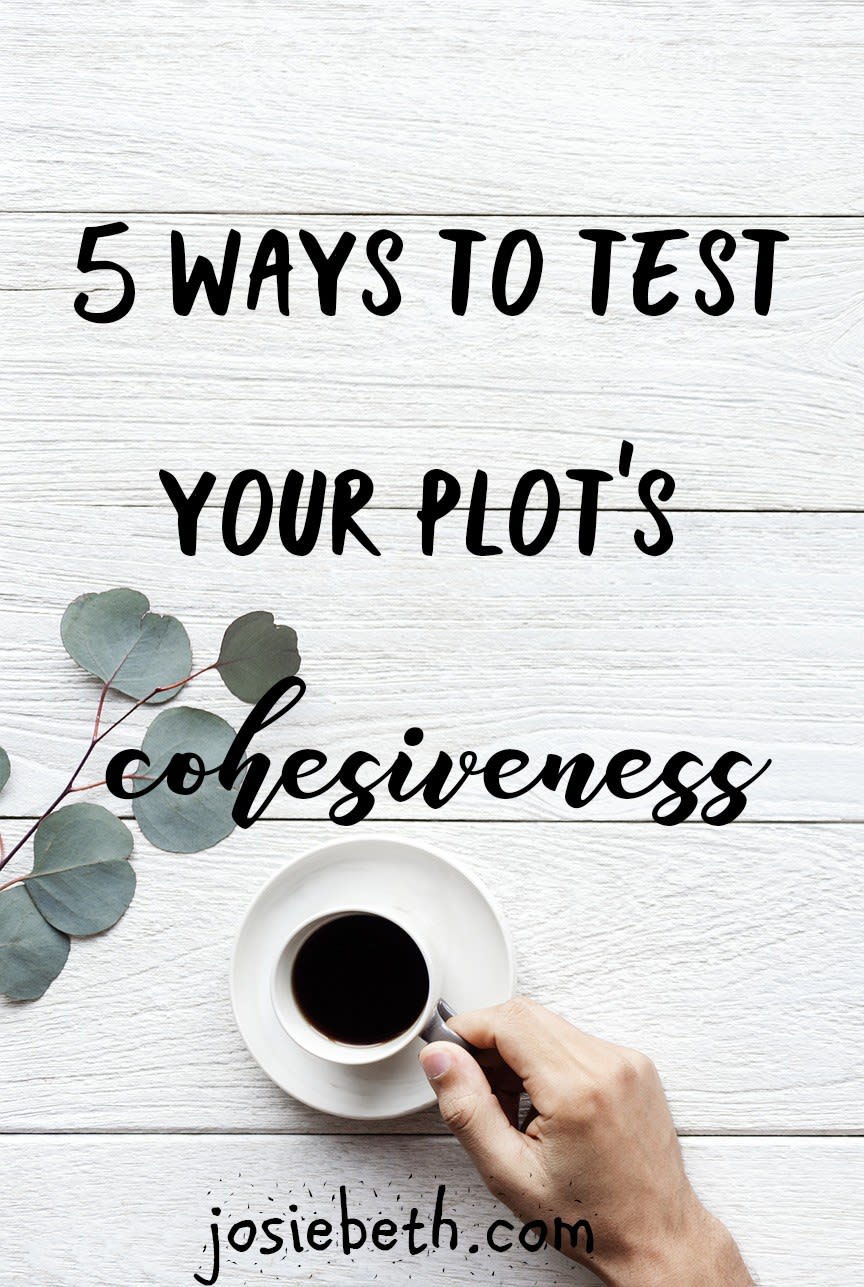 5 Ways to Test Your Plot's Cohesiveness