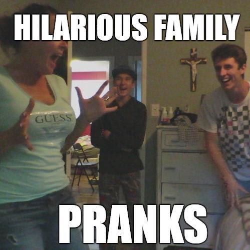 Hilarious Pranks To Play On Your Family