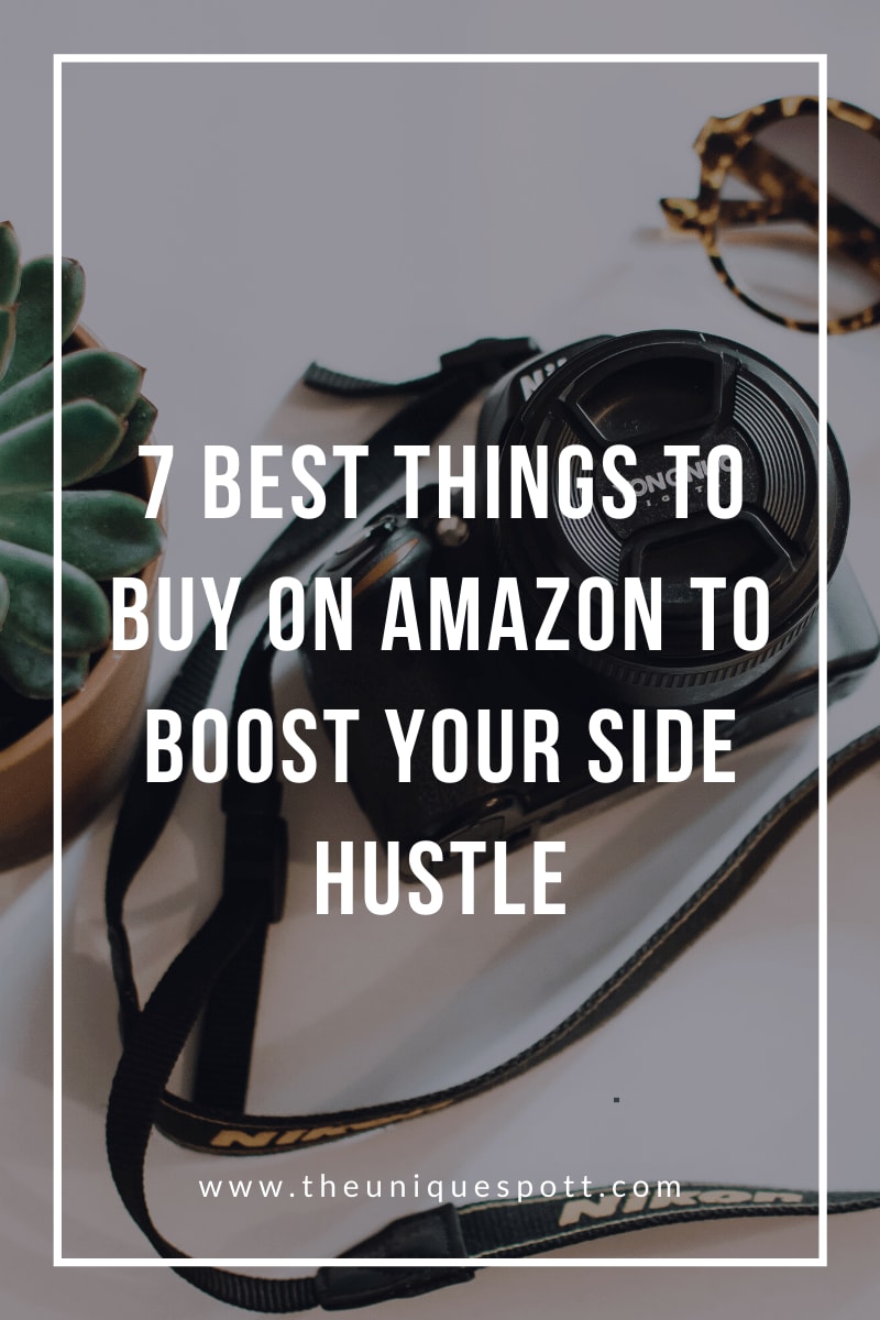7 BEST THINGS TO BUY ON AMAZON TO BOOST YOUR SIDE HUSTLE