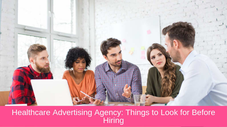 Healthcare Advertising Agency: 10 Things to Look for Before Hiring - Lorenzo Gutierrez Digital Marketing