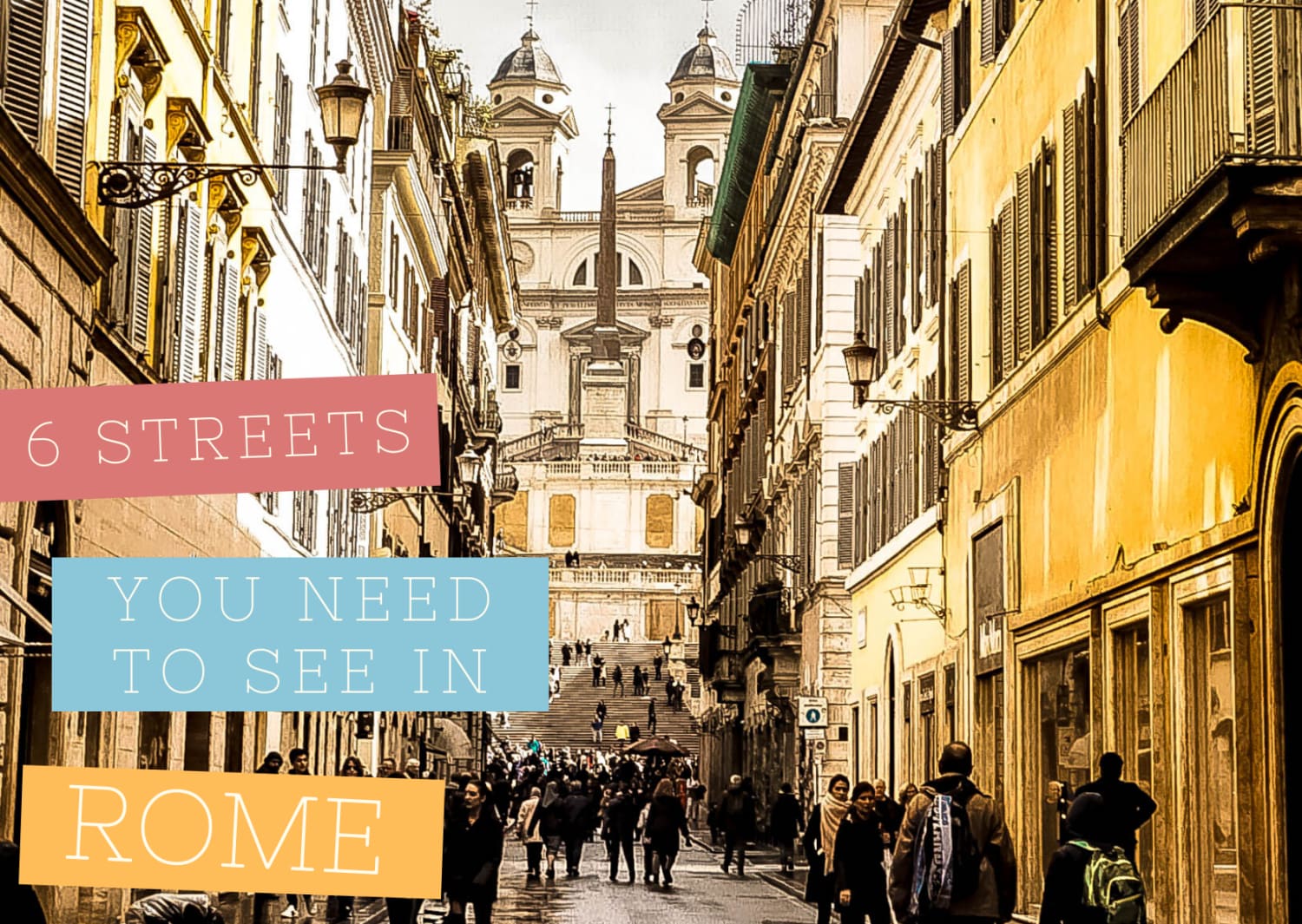 6 beautiful streets you need to see in Rome