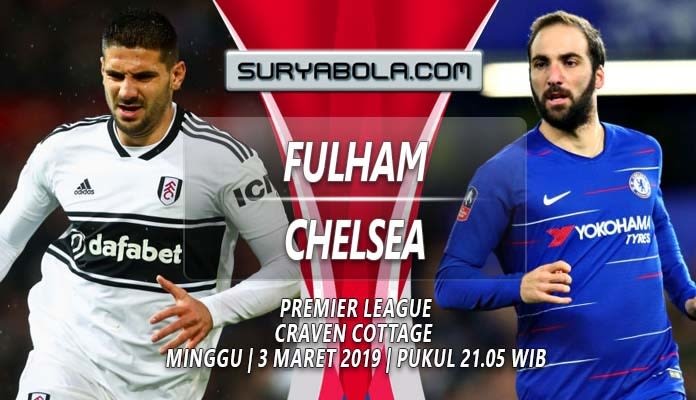 Prediksi Fulham vs Chelsea 3 Maret 2019 - Matchweek 29 Liga Inggris 2018/2019
