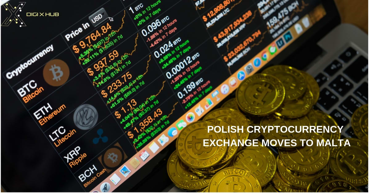 Polish Cryptocurrency Exchange Moves To Malta
