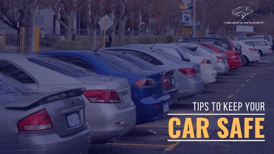 Tips to Keep Your Car Safe