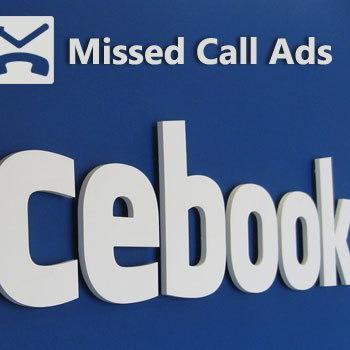 Facebook 'Missed Call' Ads - Innovative or Useless?