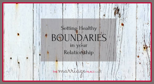 Setting Boundaries In Your Relationship