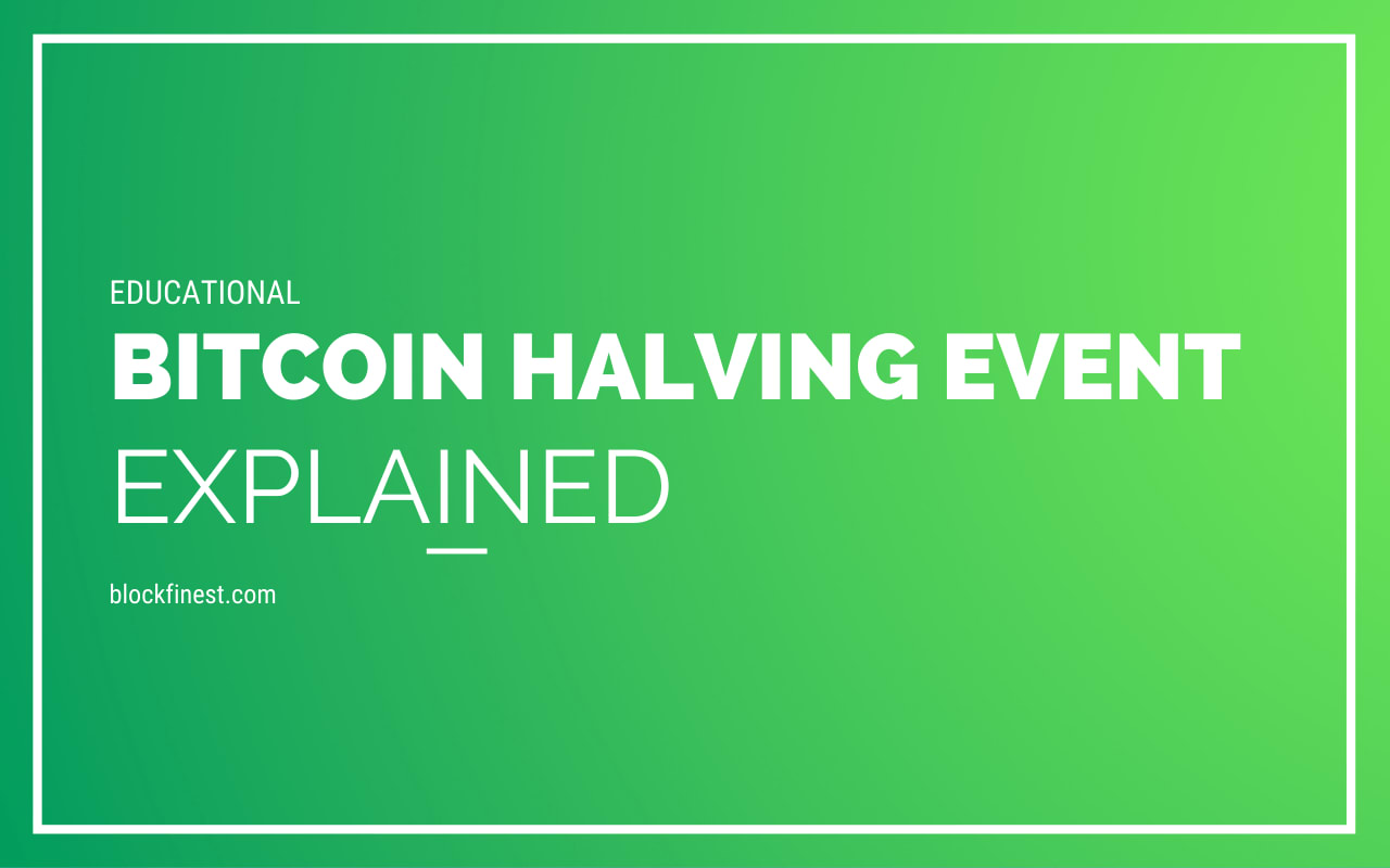 Bitcoin Halving Explained[2020 Event]