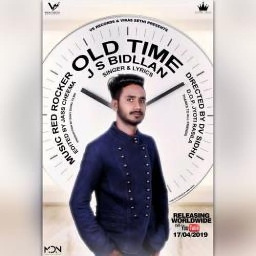 Download Old Time by JS Bidllan MP3 Song in High Quality