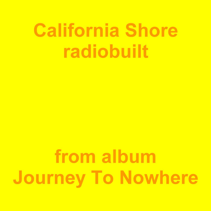 California Shore Radiobuilt, by Jean-Marc Lozach