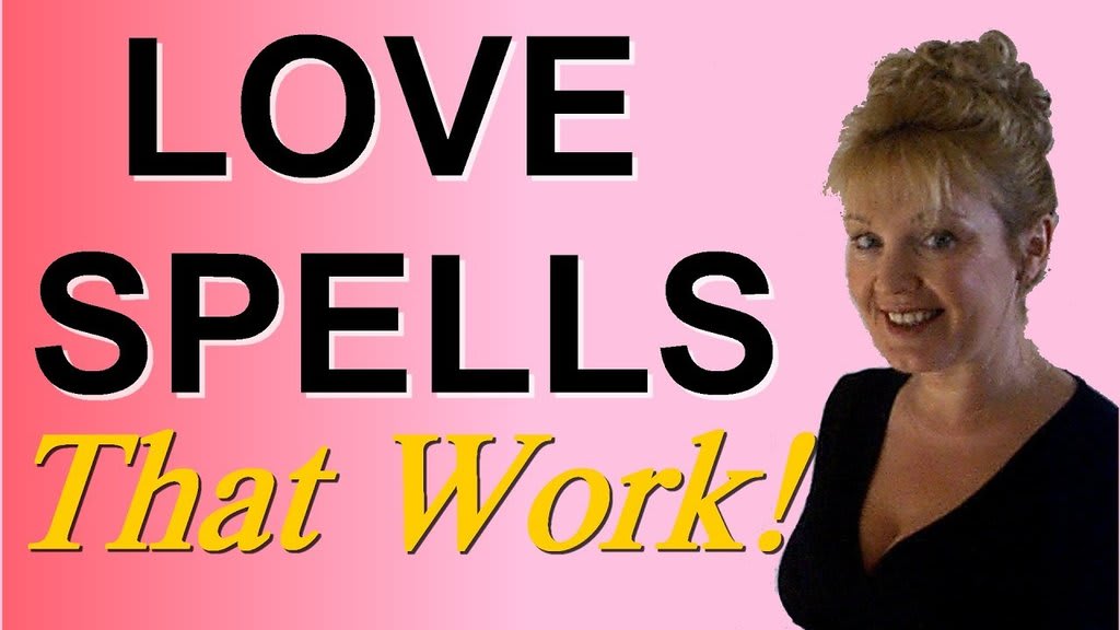 Love Spells That Really Work