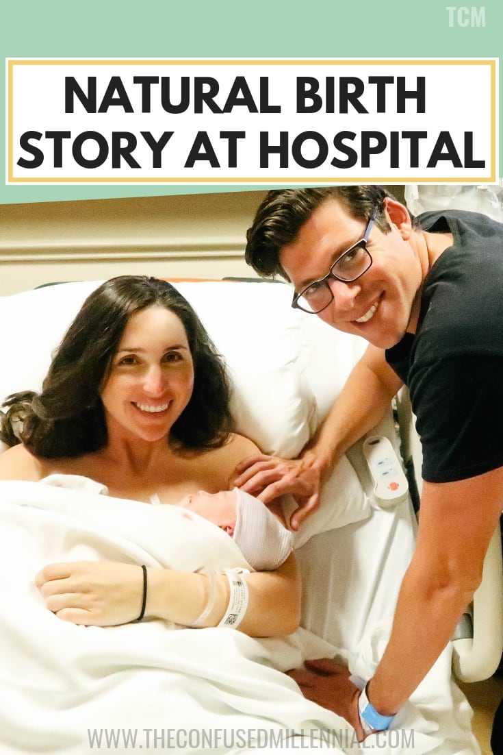 Natural Birth Story At Hospital - The Confused Millennial