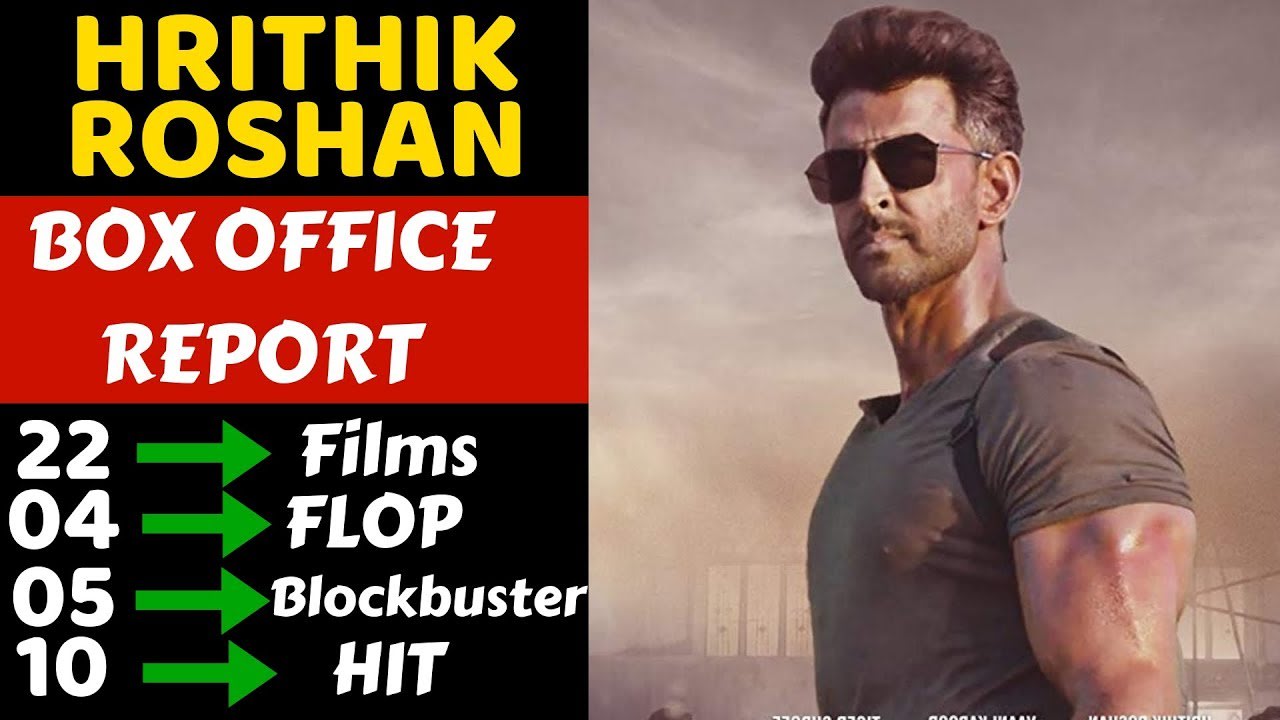 Hrithik Roshan Box Office Collection Analysis Hit And Flop All Movies List