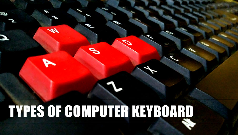 Types of keyboard of computers
