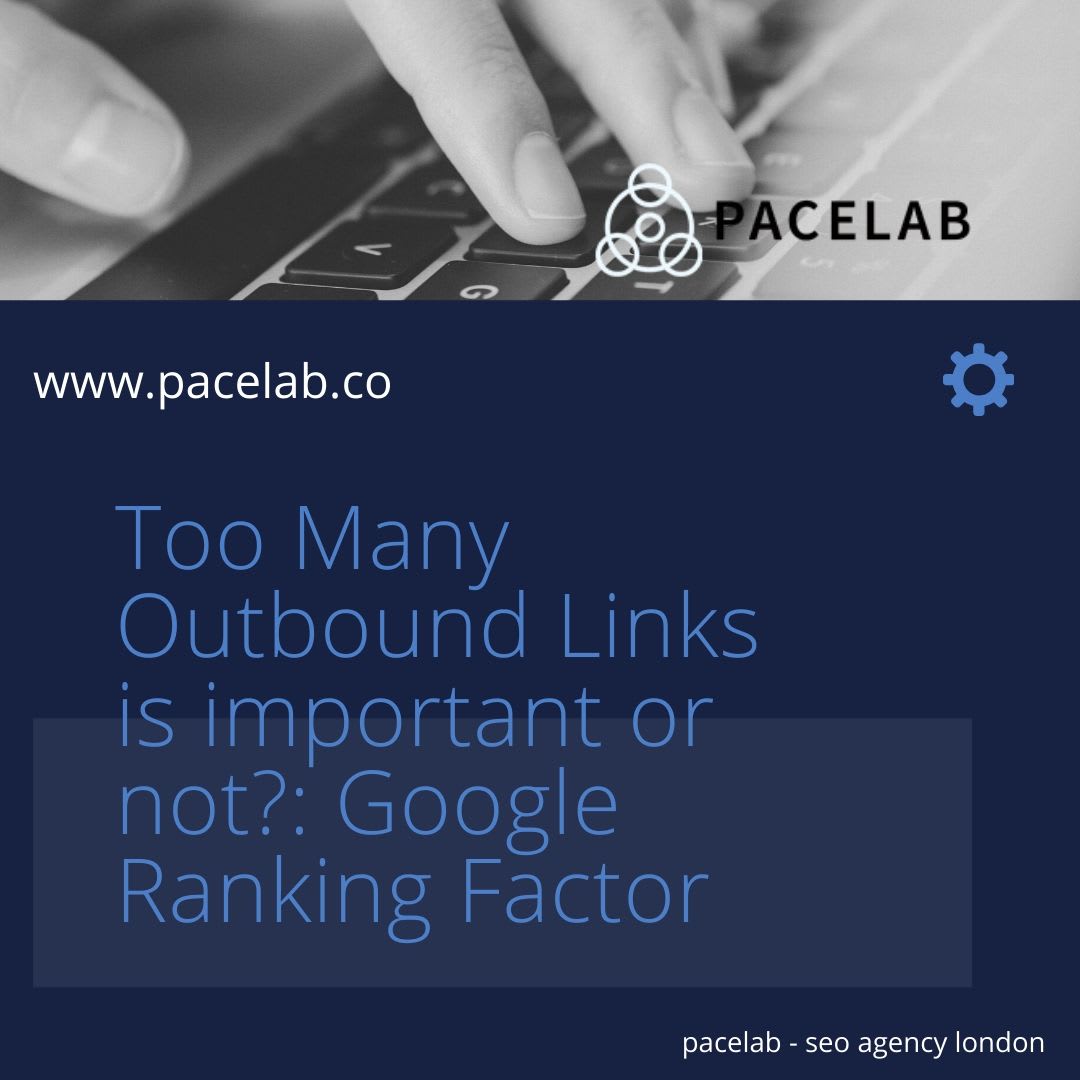 Too Many Outbound Links is important or not?: Google Ranking Factor