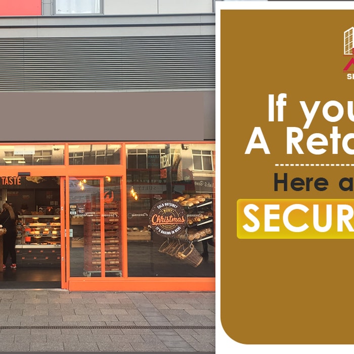 If You Own A Retail Store Here Are Some Security Tips