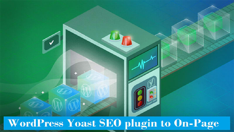 WordPress Yoast SEO Plugin To On-Page SEO