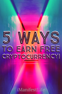 5 Ways to Earn Free Cryptocurrency!
