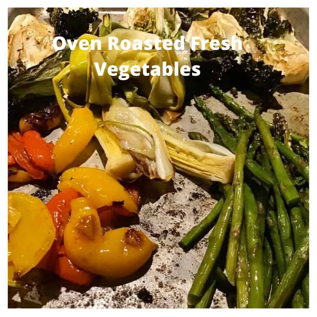 Oven Roasted Fresh Vegetables #FreshVegetables #homecooked
