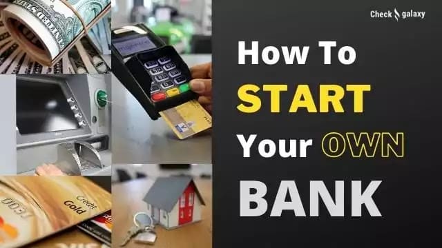 How to start your own bank