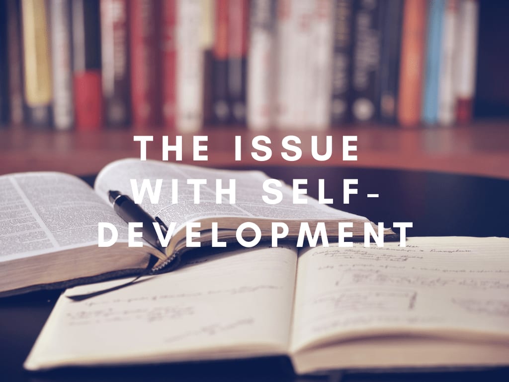 The Issue with Self-Development - Christian B. B. Houmann