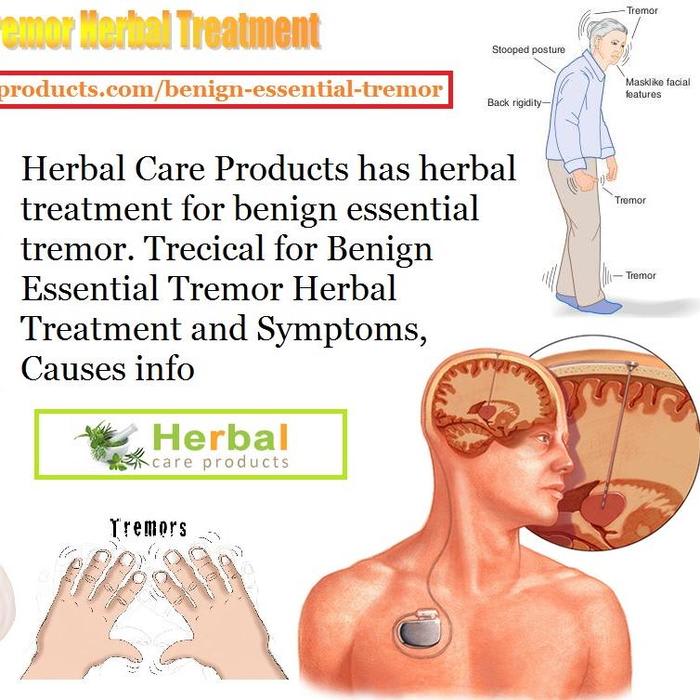 11 Natural Treatments for Benign Essential Tremor - Herbal Care Products
