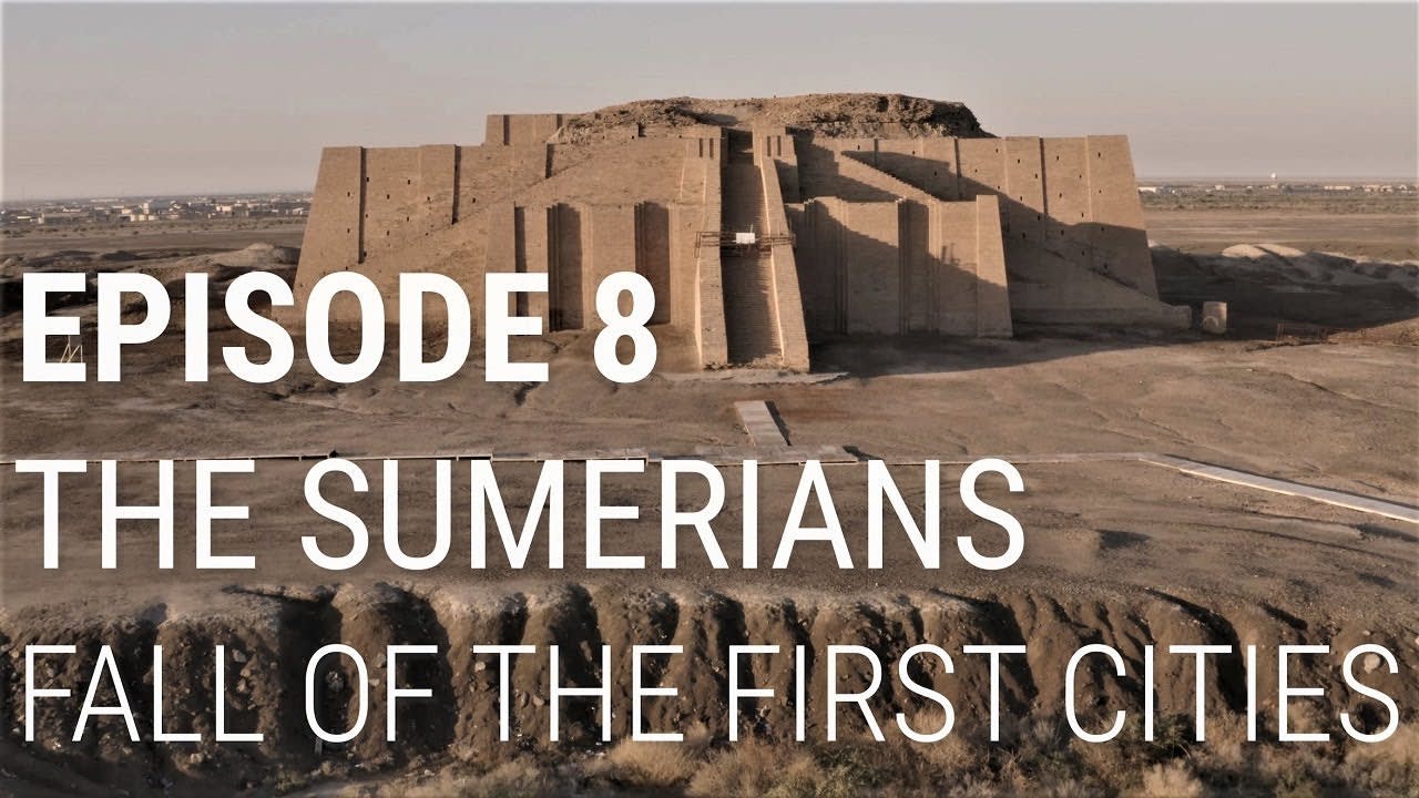 The Sumerians - Fall of the First Cities (2020) - This episode, we travel into the extremely distant past to look at the Sumerians. [2:27:48]