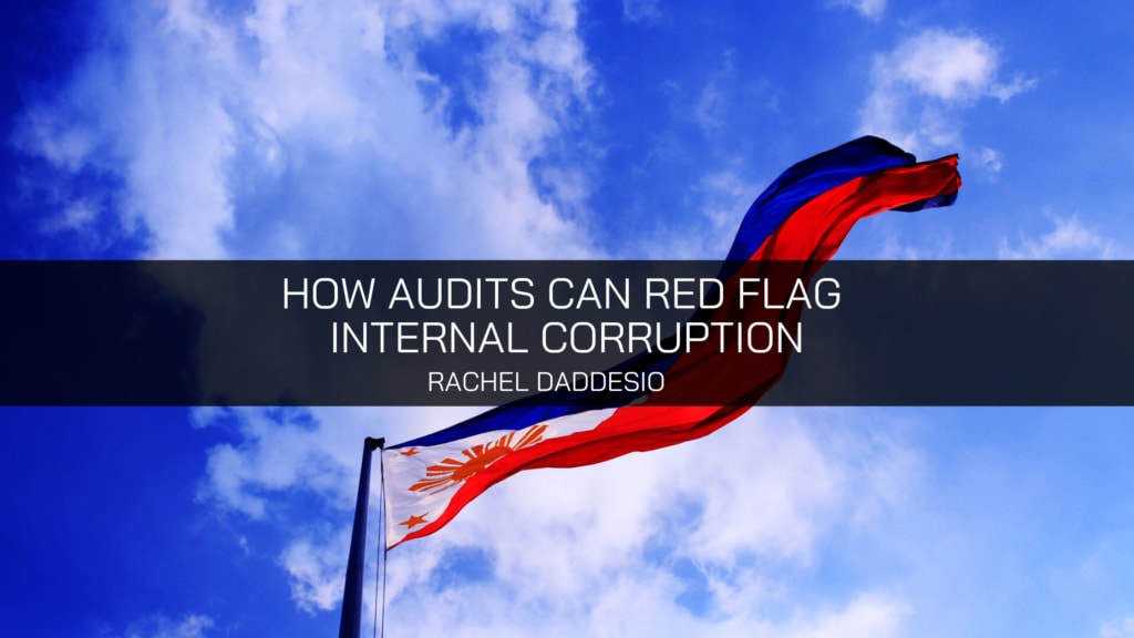 Rachel Daddesio Explains How Audits Can Red Flag Internal Corruption