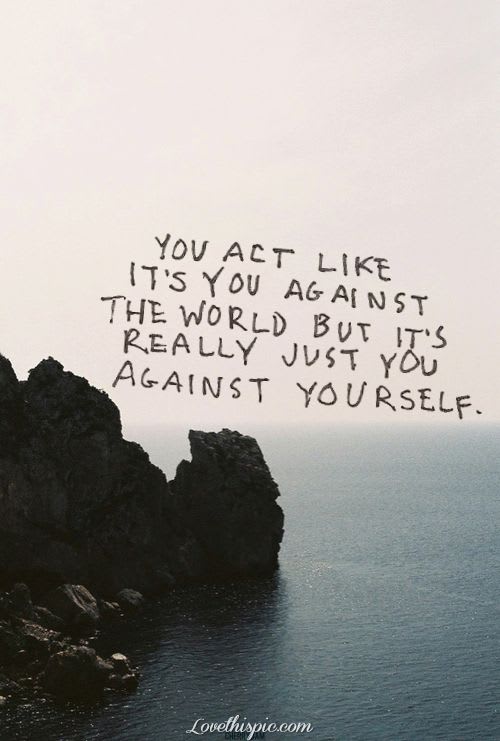 You against yourself