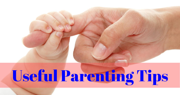 Some Useful Parenting Tips For Every New Parent