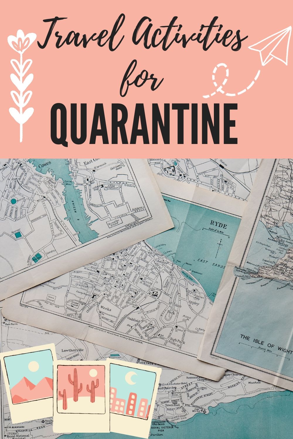 Travel Activities for Quarantine