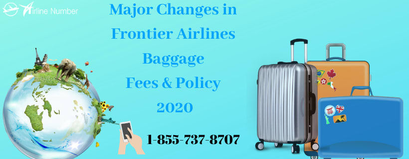 Frontier Airlines Baggage Fees & Policy 2020 [1-855-737-8707]